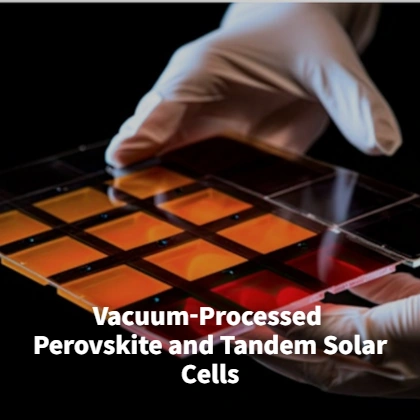 Vacuum-Processed Perovskite and Tandem Solar Cells
